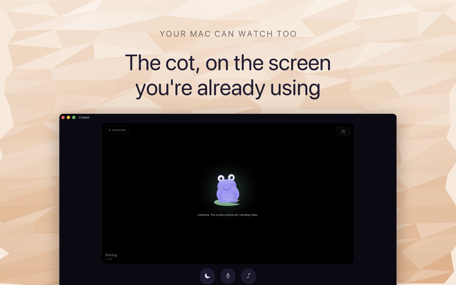 Cribbit's Mac parent monitor showing a connected nursery with the stream status visible